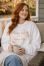 Happy Wife, Happy Life Sweatshirt