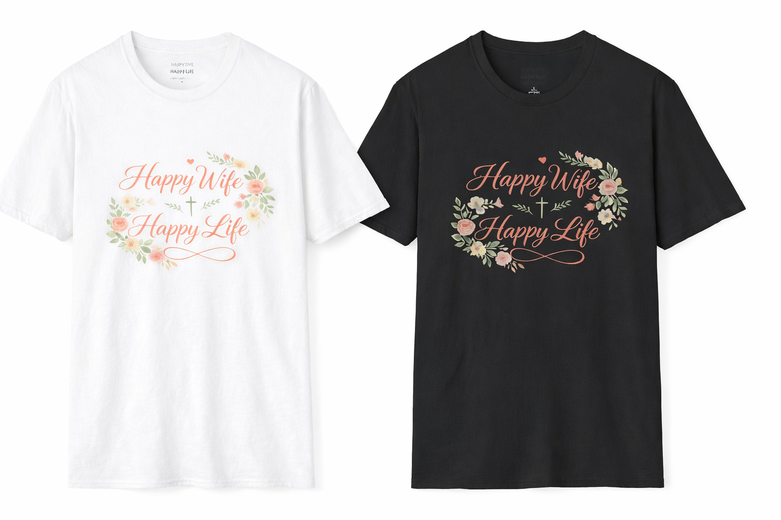 Happy Wife, Happy Life T-Shirt