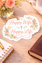 Happy Wife, Happy Life Sticker